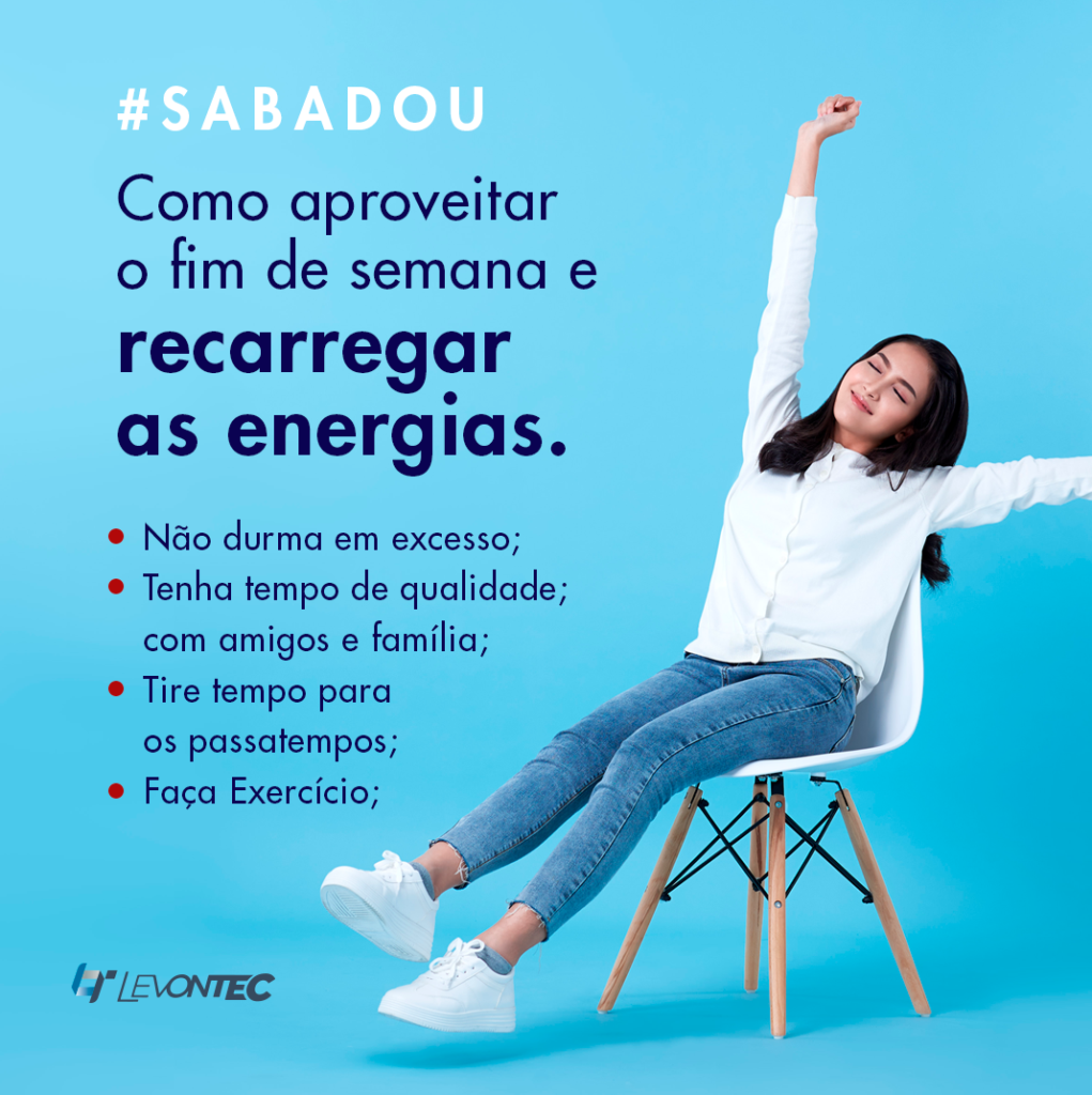 Ideias para aproveitar o final de semana em casa – Levontec